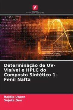 Determinação de UV-Visível e HPLC do Composto Sintético 1-Fenil Nafta - Utane, Rajdip;Deo, Sujata