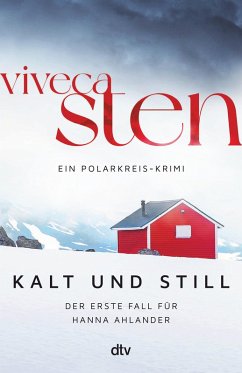 Kalt und still / Hanna Ahlander Bd.1 (eBook, ePUB) - Sten, Viveca