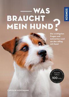 Was braucht mein Hund? (eBook, ePUB) - Hoffmann, Carolin