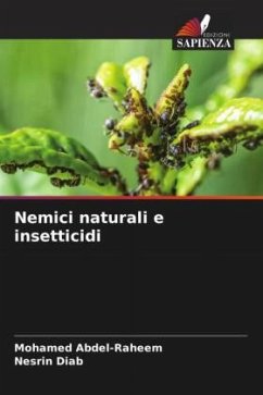 Nemici naturali e insetticidi - Abdel-Raheem, Mohamed;Diab, Nesrin