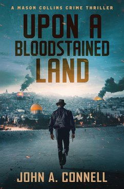 Upon A Bloodstained Land - Connell, John A.