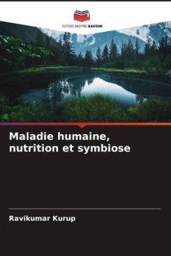 Maladie humaine, nutrition et symbiose - Kurup, Ravikumar