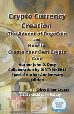 Crypto Currency Creation The Advent of Dogecoin and How to Create Your Own Crypto Coin - Doty, John