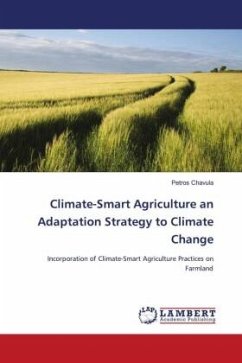 Climate-Smart Agriculture an Adaptation Strategy to Climate Change