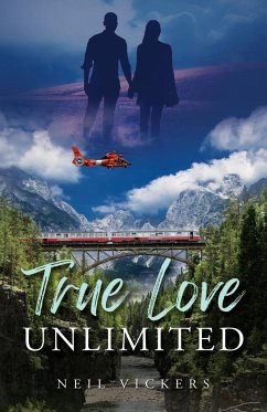 True Love Unlimited - Vickers, Neil
