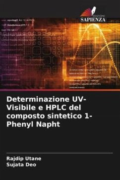 Determinazione UV-Visibile e HPLC del composto sintetico 1-Phenyl Napht - Utane, Rajdip;Deo, Sujata