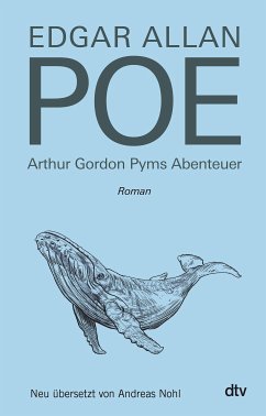 Arthur Gordon Pyms Abenteuer (eBook, ePUB) - Poe, Edgar Allan