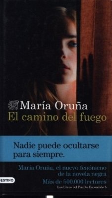 El camino del fuego - Oruña, Maria