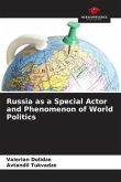 Russia as a Special Actor and Phenomenon of World Politics