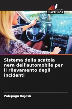 Sistema della scatola nera dell'automobile per il rilevamento degli incidenti - Rajesh, Polepogu