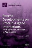 Recent Developments on Protein-Ligand Interactions
