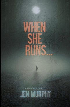 When She Runs ... - Murphy, Jen