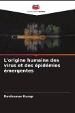 L'origine humaine des virus et des épidémies émergentes
