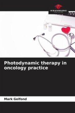 Photodynamic therapy in oncology practice - Gelfond, Mark