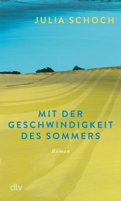 Mit der Geschwindigkeit des Sommers (eBook, ePUB) - Schoch, Julia