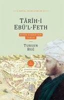 Tarih i Ebül Feth 1. Cilt Fetih Babasinin Tarihi - Tulum, Mertol