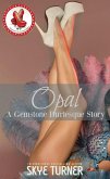 Opal (Gemstone Burlesque) (eBook, ePUB)