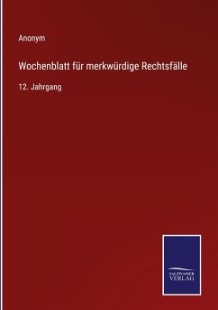 Wochenblatt für merkwürdige Rechtsfälle - Anonym