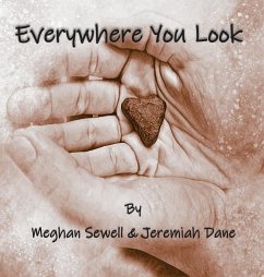 Everywhere You Look - Sewell, Meghan; Dane, Jeremiah