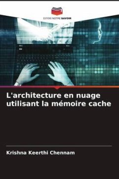 L'architecture en nuage utilisant la mémoire cache - Chennam, Krishna Keerthi