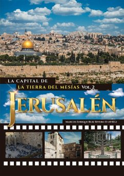 Jerusalén. La Capital de La Tierra del Mesías - Ruiz Rivero (Aviel), Marcos Enrique II