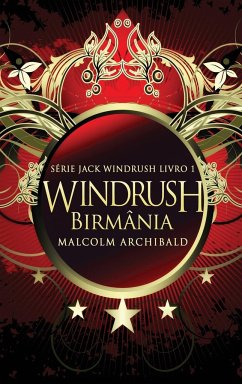 Windrush - Birmânia - Archibald, Malcolm