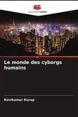 Le monde des cyborgs humains