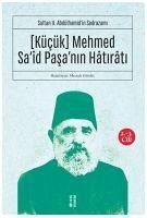 Kücük Mehmed Said Pasanin Hatirati 2.-3. Cilt - Gündüz, Mustafa