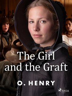 The Girl and the Graft (eBook, ePUB) - Henry, O.