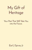 My Gift of Heritage (eBook, ePUB)