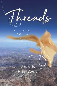 Threads (eBook, ePUB) - Ayala, Edie Threads (eBook, ePUB) - Ayala, Edie