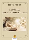 La Soglia del Mondo Spirituale (eBook, ePUB)