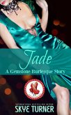 Jade (Gemstone Burlesque) (eBook, ePUB)