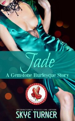 Jade (Gemstone Burlesque) (eBook, ePUB) - Turner, Skye