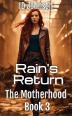 Rain's Return (The Motherhood, #3) (eBook, ePUB)