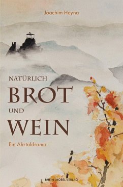 Natürlich Brot und Wein (eBook, ePUB) - Heyna, Joachim
