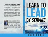 Lean to Lead by Serving (eBook, ePUB) Lean to Lead by Serving (eBook, ePUB)