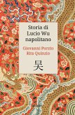 Storia di Lucio Wu napolitano (eBook, ePUB)