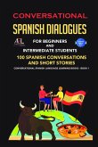 Conversational Spanish Dialogues for Beginners and Intermediate Students (eBook, ePUB)