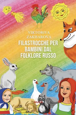 Filastrocche per bambini dal folklore russo (eBook, ePUB) - Zakharova, Viktoriya