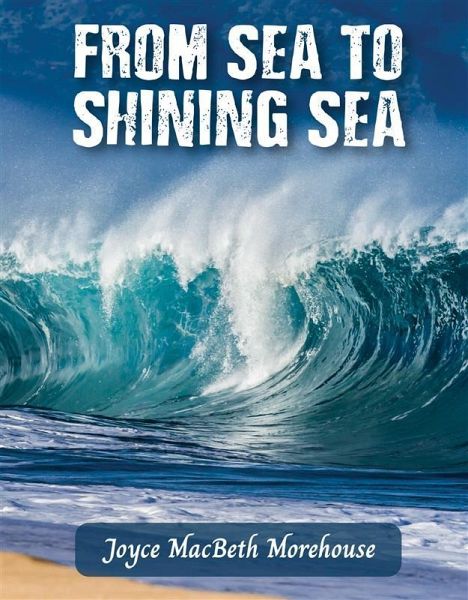 From Sea To Shining Sea (eBook, ePUB) From Sea To Shining Sea (eBook, ePUB)