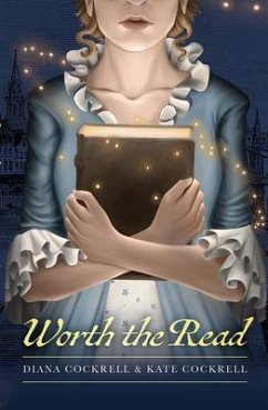 Worth the Read (eBook, ePUB) - Cockrell, Diana; Cockrell, Rachel
