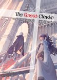 The Great Cleric: Volume 7 (Light Novel) (eBook, ePUB)