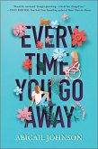 Every Time You Go Away (eBook, ePUB) Every Time You Go Away (eBook, ePUB)