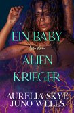 Ein Baby für den Alien-Krieger (eBook, ePUB)