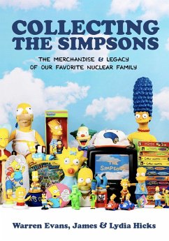 Collecting The Simpsons (eBook, ePUB) - Evans, Warren; Hicks, James; Hicks, Lydia