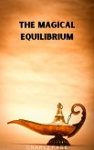 The Magical Equilibrium (eBook, ePUB) The Magical Equilibrium (eBook, ePUB)