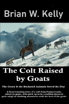 The Colt Raised by Goats (eBook, ePUB) - Kelly, Brian