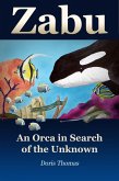 Zabu - An Orca in Search of the Unknown (eBook, ePUB)