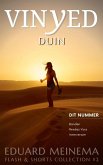 Vinyed 2 - Duin (Vinyed Flash & Shorts Collectie) (eBook, ePUB) Vinyed 2 - Duin (Vinyed Flash & Shorts Collectie) (eBook, ePUB)